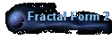 Fractal Form 2